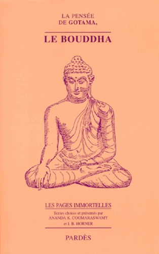  COOMARASWAMY - La Pensée de Gotama, le Bouddha.
