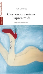 C'est encore mieux l'après-midi