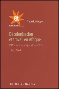 Décolonisation et travail en Afrique