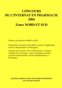  Coopérative Université Club - Concours de l'internat en pharmacie 2004 - Zones Nord et Sud.