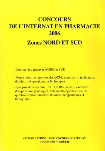  Coopérative Université Club - Concours de l'internat en pharmacie 2006 - Zones nord et sud.