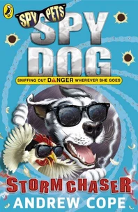 Spy dog : storm chaser