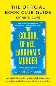 The Official Book Club Guide: The Colour of Bee Larkham’s Murder