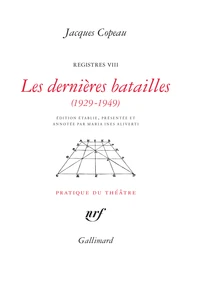 Registres VIII, Les dernières batailles (1929-1949)