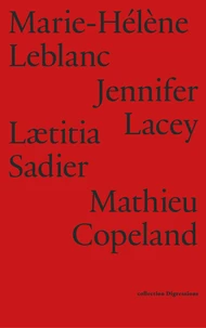 Marie-Hélène Leblanc, Jennifer Lacey, Laetitia Sadier, Mathieu Copeland