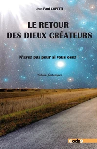 Le retour des dieux créateurs