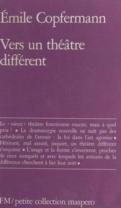 Vers un théâtre différent