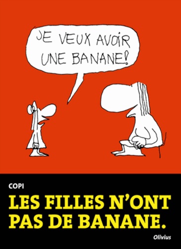  Copi - Les filles n'ont pas de banane.