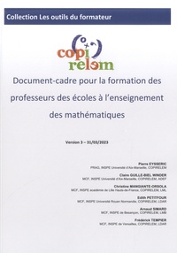  COPIRELEM - Document-cadre pour la formation des professeurs des écoles à l'enseignement des mathématiques - Version 3 - 31/03/2023.