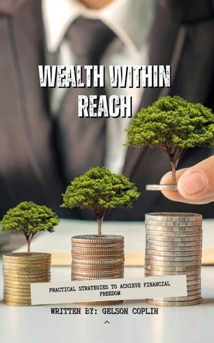  Coplin - Wealth Within Reach - Finanzas Personales e Inversiones, #1.