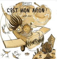 C'est mon avion !