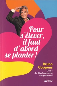 Pour s'élever, il faut d'abord se planter !