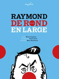 Raymond de rond en large