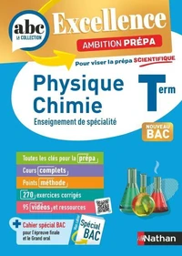 Physique-Chimie Terminale - Pour viser la prépa scientifique - ABC Excellence Ambition prépa - Bac 2027 - Enseignement de spécialité Tle - Cours, Approfondissement, Méthode, Exercices et Sujets - EPUB