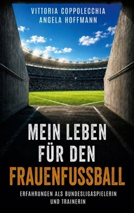 Mein Leben für den Frauenfußball