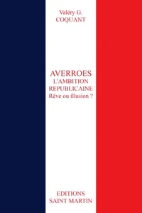 AVERROES L'ambition républicaine. Rêve ou illusion ?