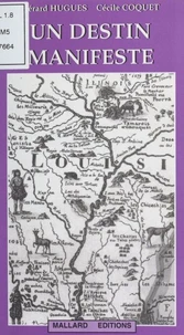Un "destin manifeste"