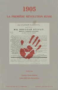 1905, La Premiere Revolution Russe. Colloque International, Centre De Recherches D'Histoire Des Slaves De L'Universite De Paris I, 2-6 Juin 1981