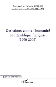 Des crimes contre l'humanité en République française (1990-2002)