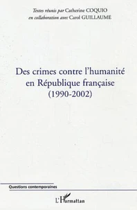 Des crimes contre l'humanité en République française (1990-2002)