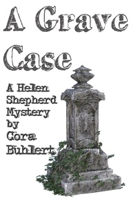  Cora Buhlert - A Grave Case - Helen Shepherd Mysteries, #14.
