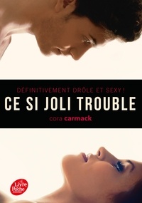 Cora Carmack - Ce si joli trouble.