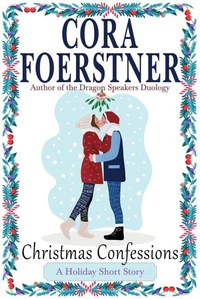 Christmas Confessions (A Holiday Short Story)