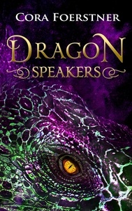  Cora Foerstner - Dragon Speakers - Dragon Speakers, #1.