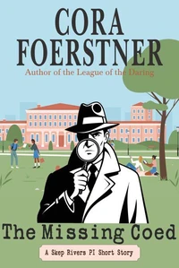 The Missing Coed (A Skep Rivers PI Short Story)