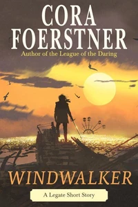 Windwalker (A Legate Short Story)