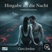 Hingabe an die Nacht - Ein erotisches Grauen auf hoher See