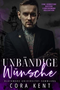 Unbändige Wünsche