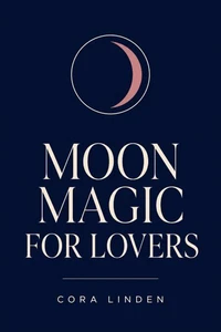 Moon Magic for Lovers