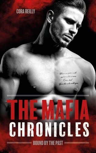 The Mafia Chronicles 7 Bound by the Past - The Mafia Chronicles, T7. La saga best-seller américaine enfin en France !