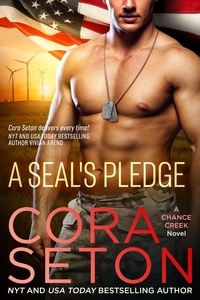  Cora Seton - A SEAL's Pledge - SEALs of Chance Creek, #3.