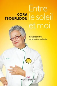 Entre le soleil et moi. recueil de lettres sur une vie, une reuss