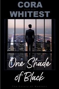  Cora Whitest - One Shade of Black - The Color of Madness, #1.