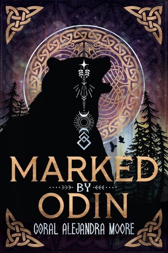  Coral Alejandra Moore - Marked By Odin - Broods of Fenrir, #2.