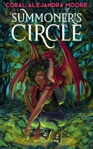 Téléchargez le eBook des meilleures ventes Summoner's Circle  - Forgotten Magics, #1 par Coral Alejandra Moore