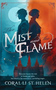 The Mist and the Flame