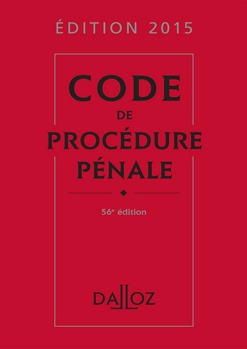 Code de procédure pénale 2015 56e édition