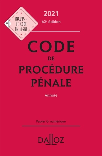Coralie Ambroise-Castérot et Jean-François Renucci - Code de procédure pénale 2021, annoté - 62e ed..