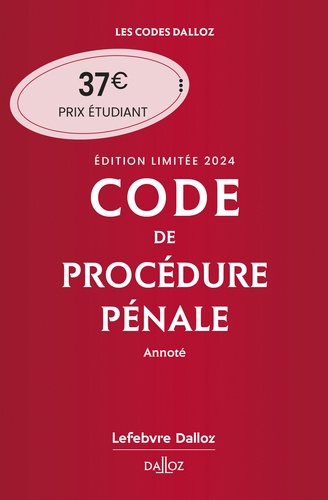 Code de procédure pénale annoté. Edition limitée  Edition 2024