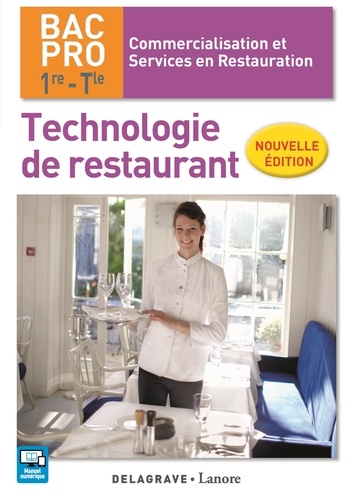 Technologie de restaurant 1re, Tle BAC Pro CSR. Livre de l'élève  Edition 2017