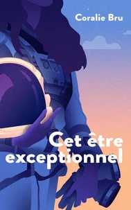 Cet être exceptionnel