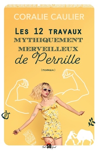 Coralie Caulier - Les 12 travaux mythiquement merveilleux de Pernille.