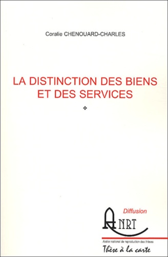 Coralie Chenouard-Charles - La distinction des biens et des services.