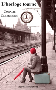 L'horloge tourne