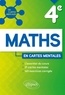 Coralie Coumes - Mathématiques 4e en cartes mentales - L'essentiel du cours, 21 cartes mentales, 163 exercices corrigés.