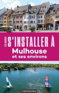 S'installer à Mulhouse et ses environs